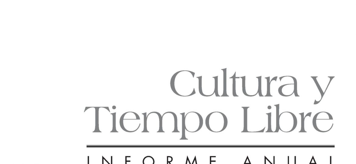 Cultura y Tiempo Libre. Informe Anual 2007