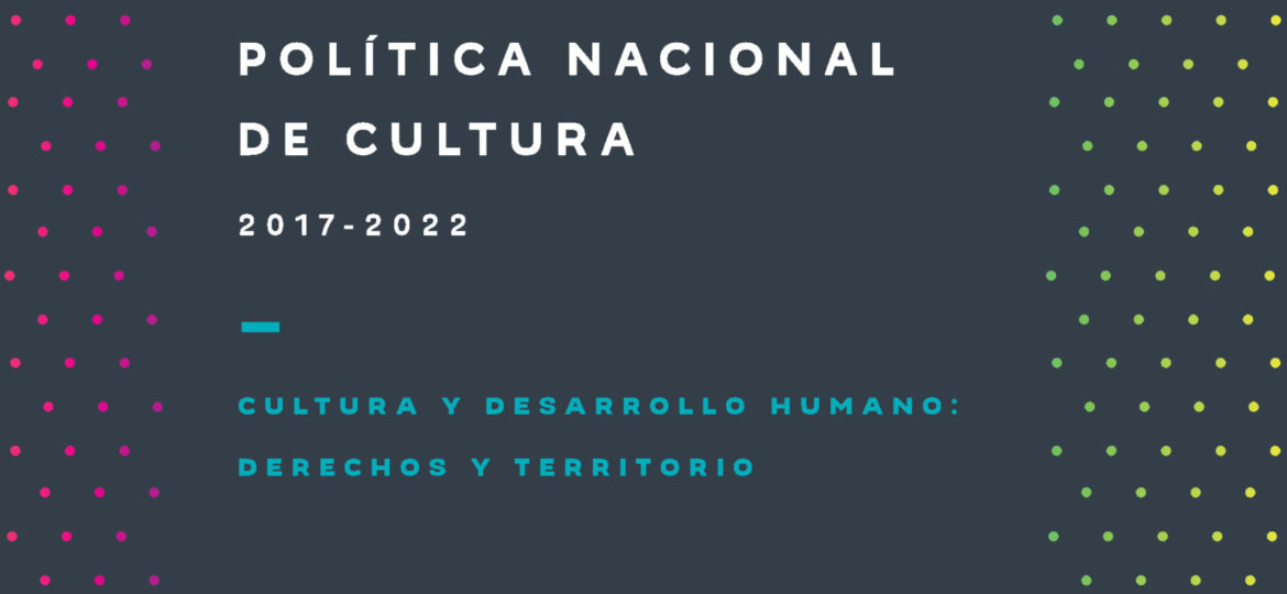 Política Nacional de Cultural 2017-2022