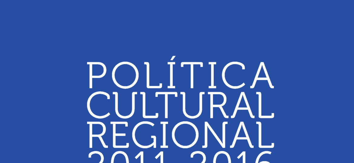 Política Cultural Regional Los Ríos 2011-2016