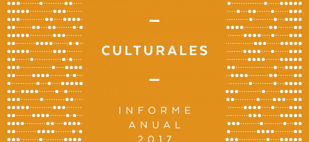 Estadisticas Culturales. Informe Anual 2017