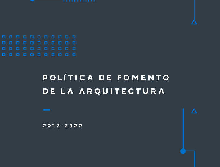 Política de Fomento de la Arquitectura 2017-2022