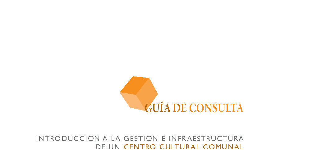 Introducción a la gestión e infraestructura de un centro cultural comunal. Guía de consulta_Page1