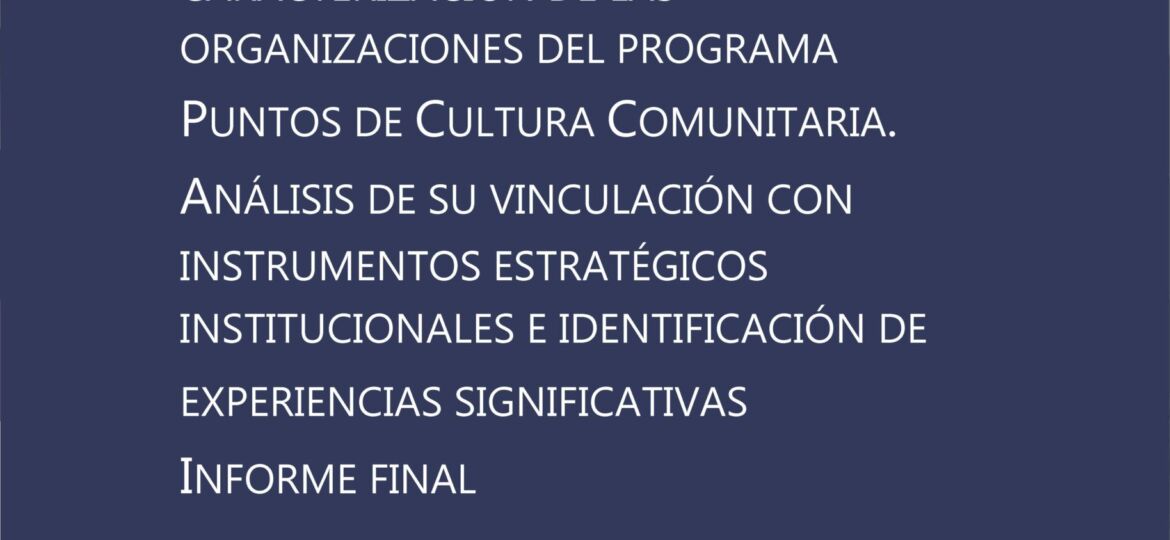 Caracterización de las organizaciones del Programa Puntos de Cultura