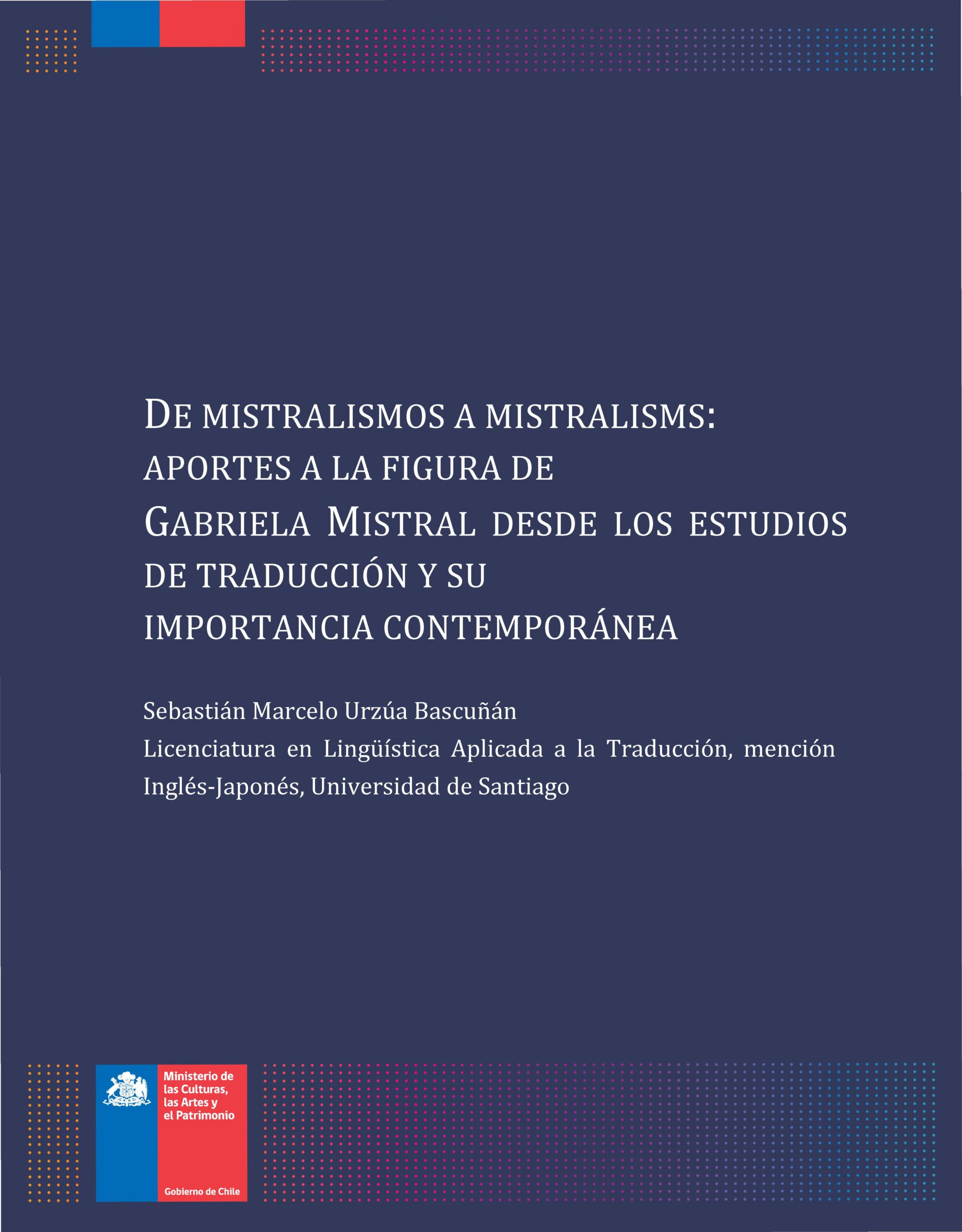 Imagen del objeto patrimonial: De mistralismos a mistralisms: aportes a la figura de Gabriela Mistral desde los estudios de traducción y su importancia contemporánea