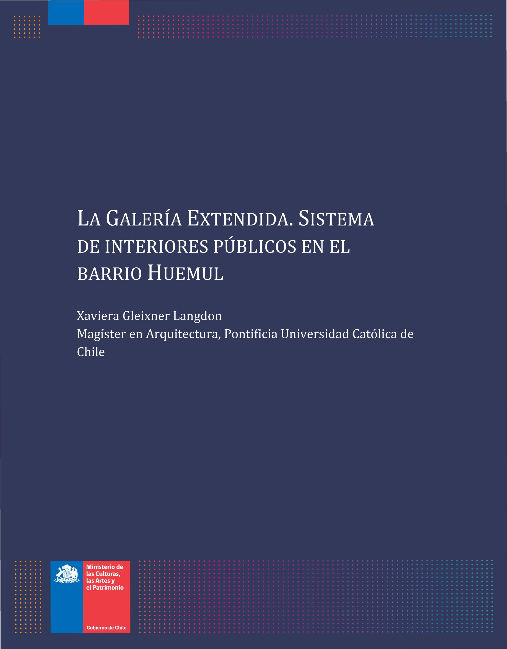 Imagen del objeto patrimonial: La Galería Extendida. Sistema de interiores públicos en el barrio Huemul