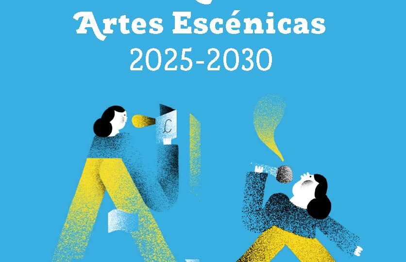 Política Nacional de Artes Escénicas 2025-2030
